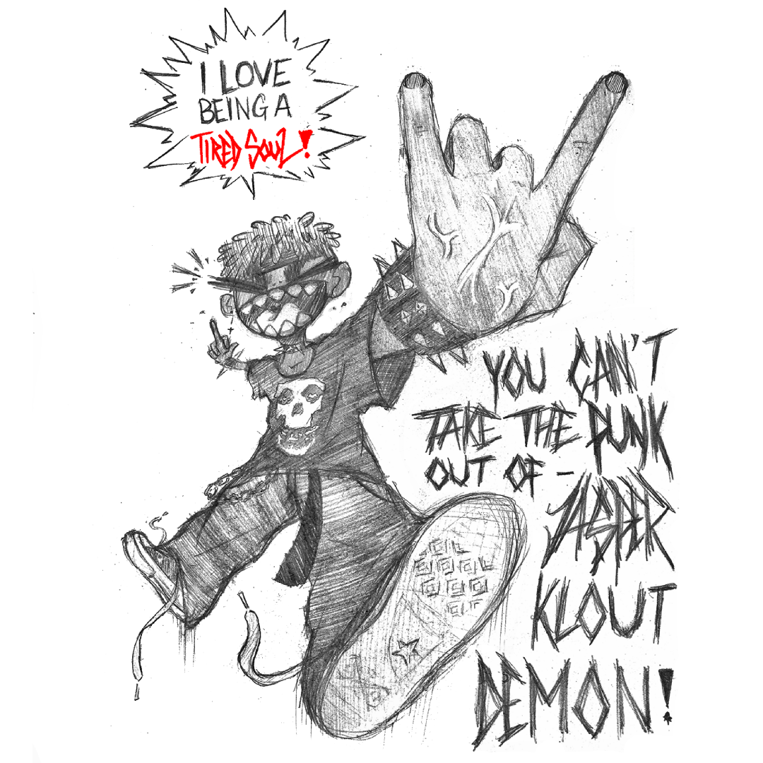 YOU CANT TAKE THE PUNK OUT OF JASPERKLOUTDEMON